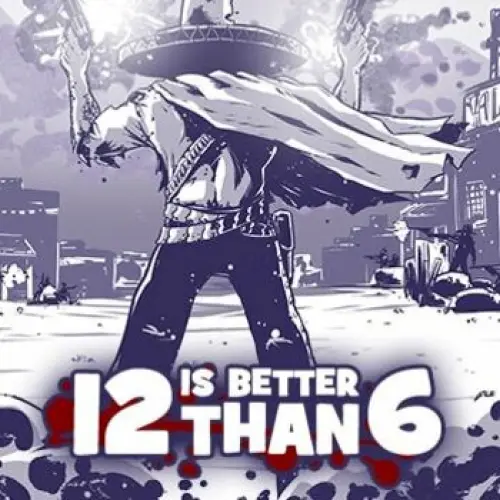 12 is Better Than 6 Steam CD Key